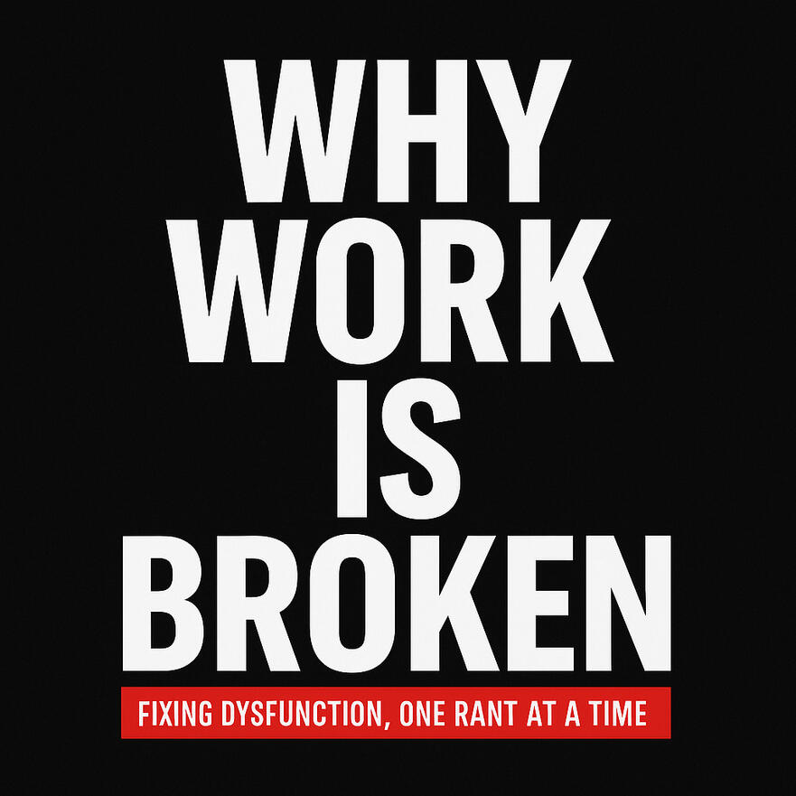 Fixing Dysfunction, One Rant at a Time